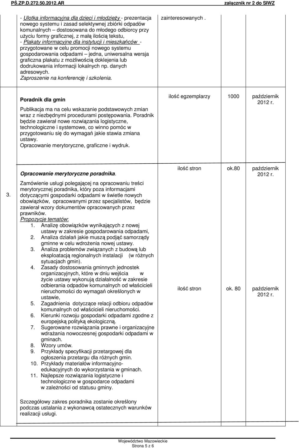 dodrukowania informacji lokalnych np. danych adresowych. Zaproszenie na konferencj i szkolenia. zainteresowanych.