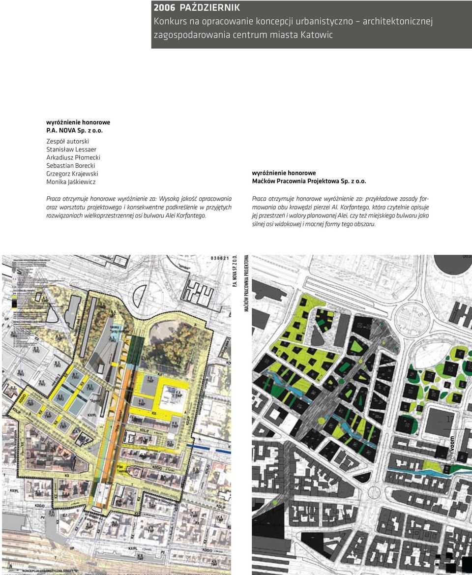 racowanie koncepcji urbanistyczno architektonicznej zagospodarowania centrum miasta Katowic wyróżnienie honorowe P.A. NOVA Sp. z o.o. Zespół autorski Stanisław Lessaer Arkadiusz Płomecki Sebastian