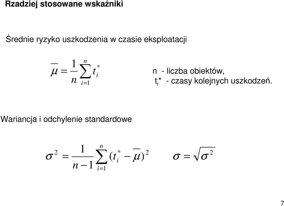 liczba obieków, i * - czasy kolejnych uszkodzeń.