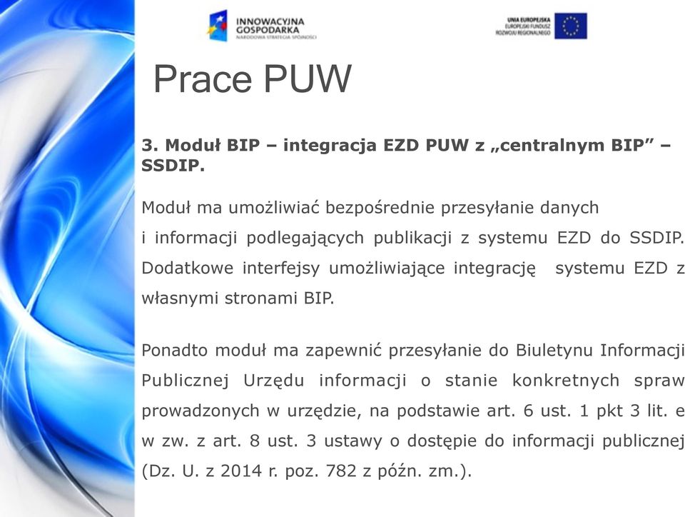 Dodatkowe interfejsy umożliwiające integrację własnymi stronami BIP.