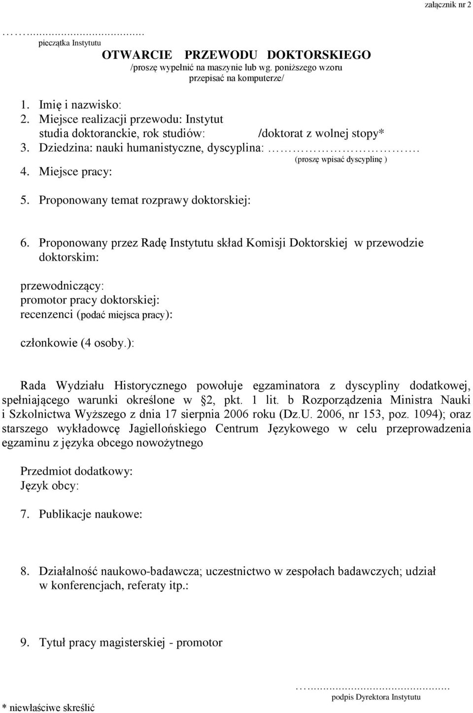 Proponowany temat rozprawy doktorskiej: 6.