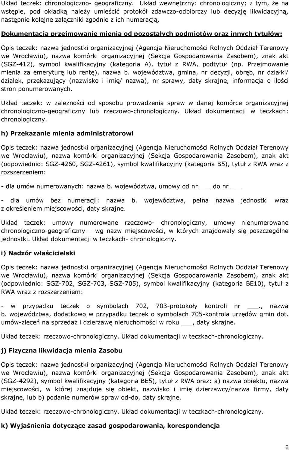 Dokumentacja przejmowanie mienia od pozostałych podmiotów oraz innych tytułów: (SGZ-412), symbol kwalifikacyjny (kategoria A), tytuł z RWA, podtytuł (np.