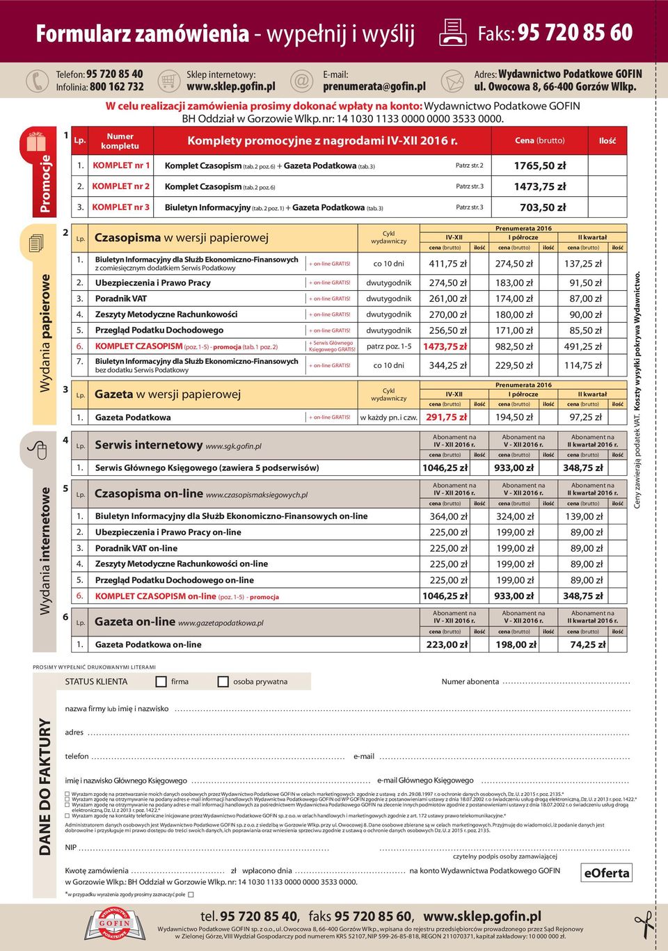 3) Patrz str. 2 Patrz str. 3 Patrz str. 3 Adres: Wydawnictwo Podatkowe GOFIN ul. Owocowa 8, 66-400 Gorzów Wlkp.