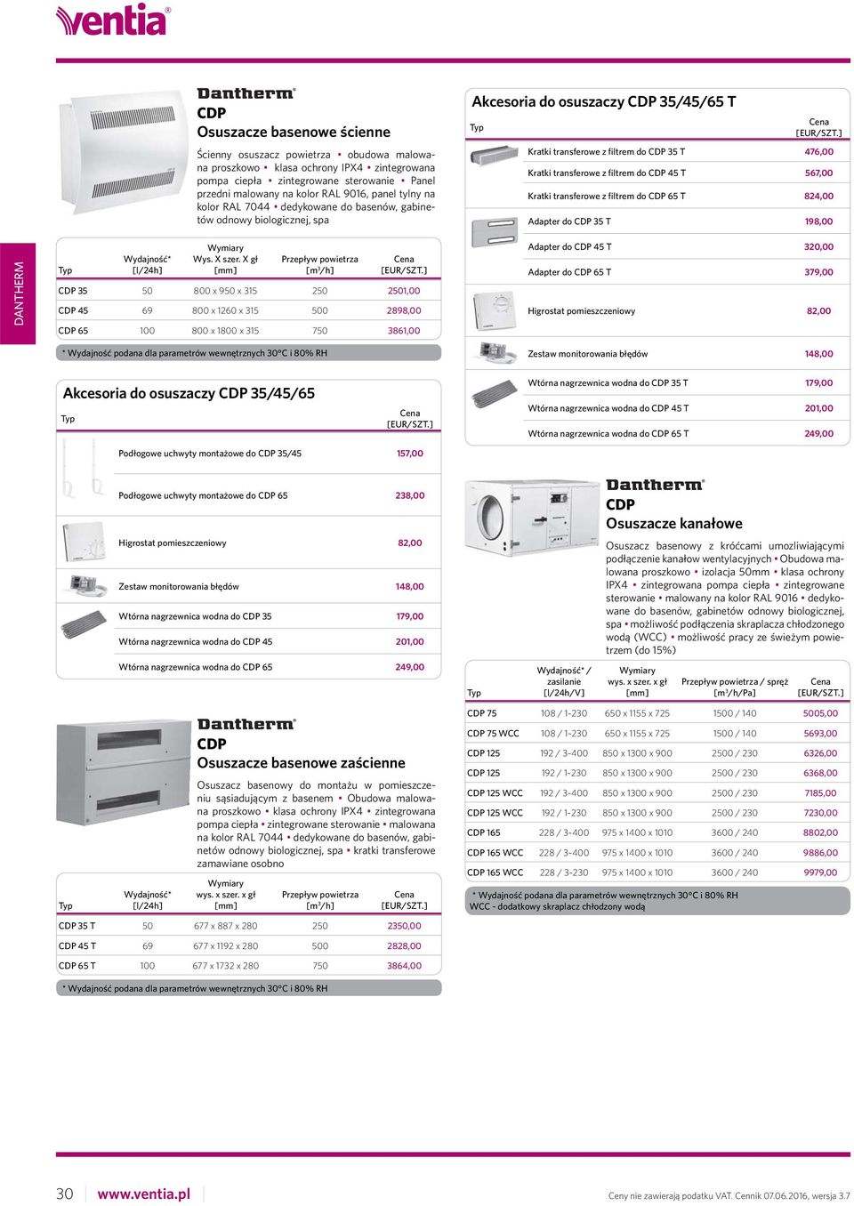 filtrem do CDP 45 T 567,00 Kratki transferowe z filtrem do CDP 65 T 824,00 Adapter do CDP 35 T 198,00 CDP 35 50 800 x 950 x 315 250 2501,00 CDP 45 69 800 x 1260 x 315 500 2898,00 CDP 65 100 800 x