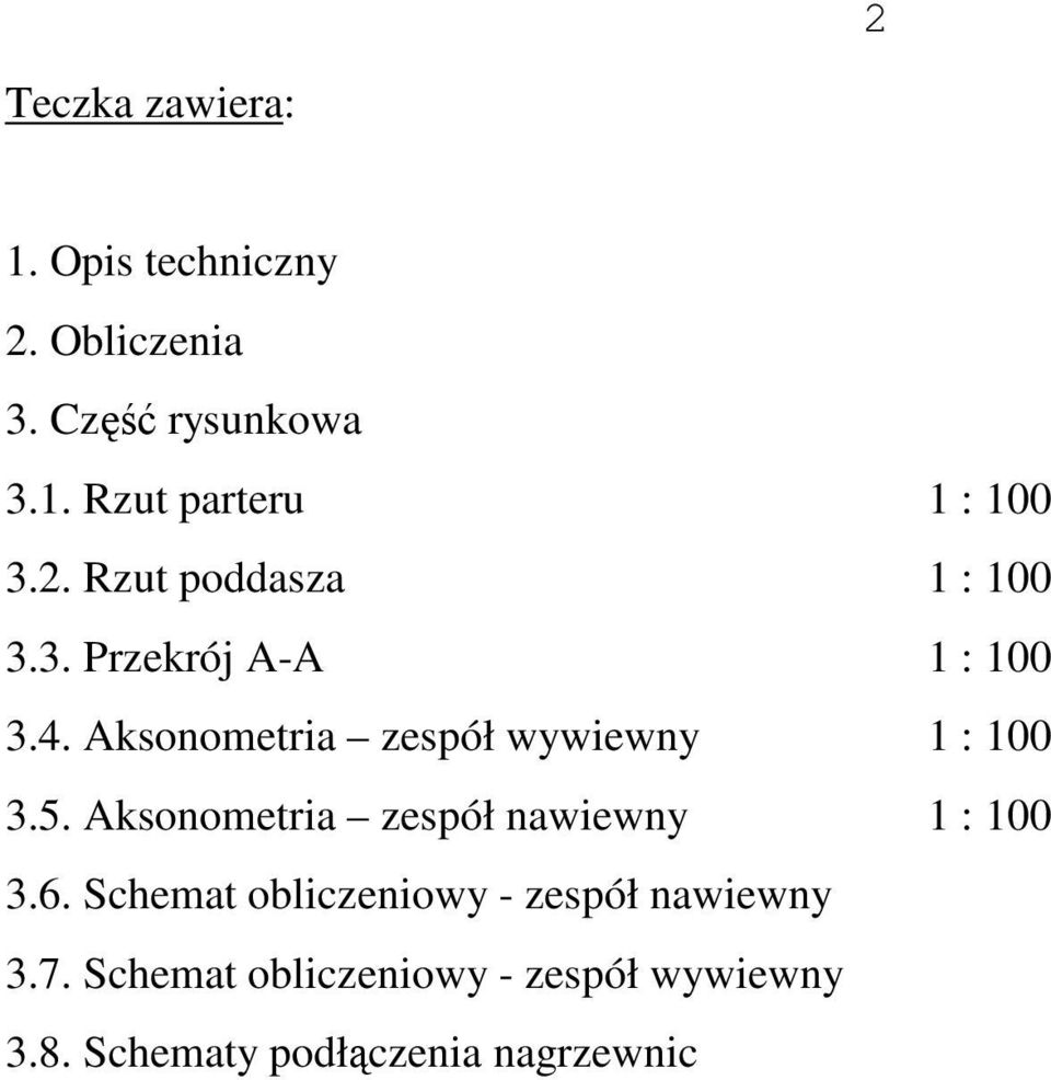 Aksonometria zespół wywiewny 1 : 100 3.5. Aksonometria zespół nawiewny 1 : 100 3.6.