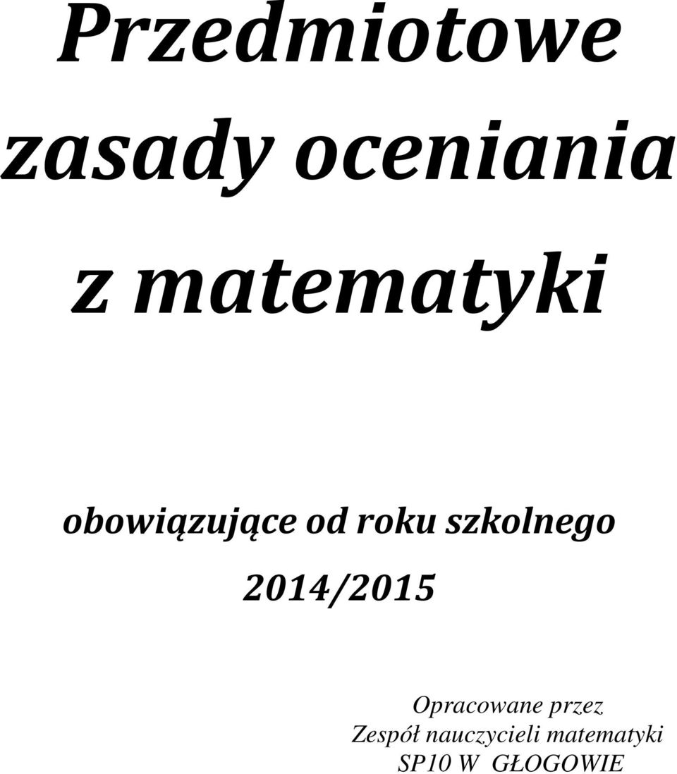 szkolnego 2014/2015 Opracowane przez