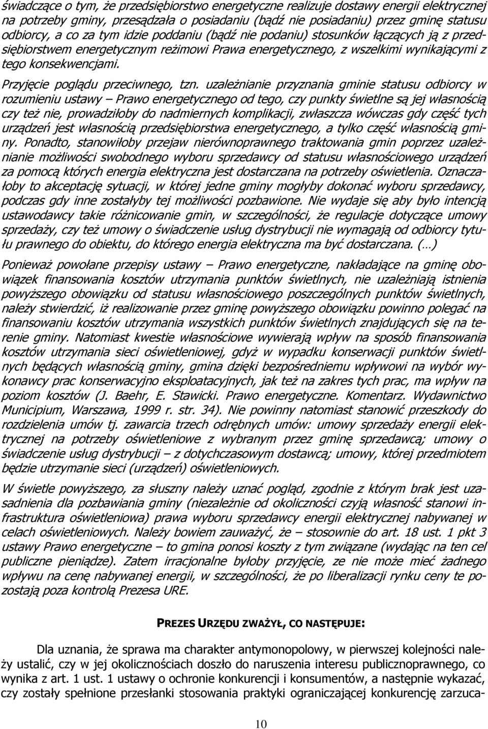 Przyjęcie poglądu przeciwnego, tzn.