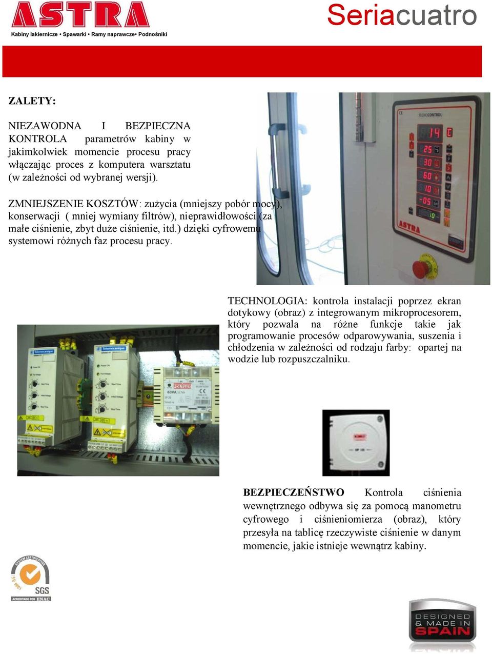 ) dzięki cyfrowemu systemowi różnych faz procesu pracy.