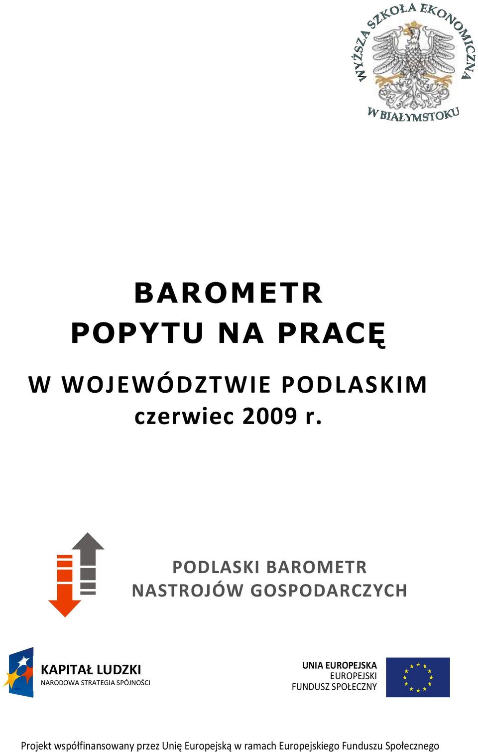 STRATEGIA SPÓJNOŚCI UNIA EUROPEJSKA EUROPEJSKI FUNDUSZ SPOŁECZNY