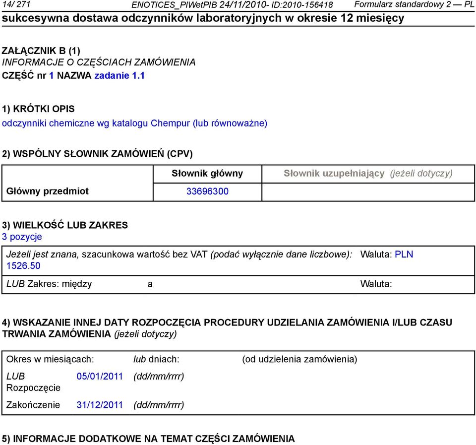 1 odczynniki chemiczne wg katalogu Chempur (lub równoważne) 3) WIELKOŚĆ ZAKRES 3