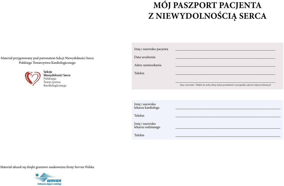 nazwisko Telefon do osoby, którą należy powiadomić w przypadku zdarzeń nieprzewidzianych Imię i nazwisko lekarza