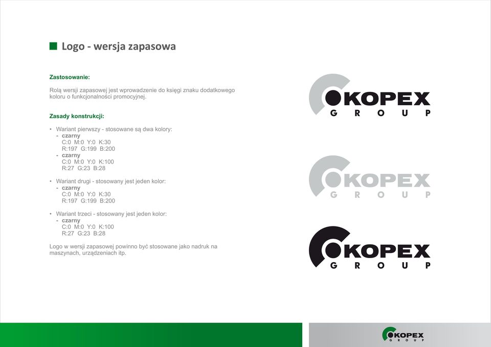 Zasady konstrukcji: Wariant pierwszy - stosowane są dwa kolory: - czarny C:0 M:0 Y:0 K:30 R:197 G:199 B:200 - czarny C:0 M:0 Y:0 K:100 R:27