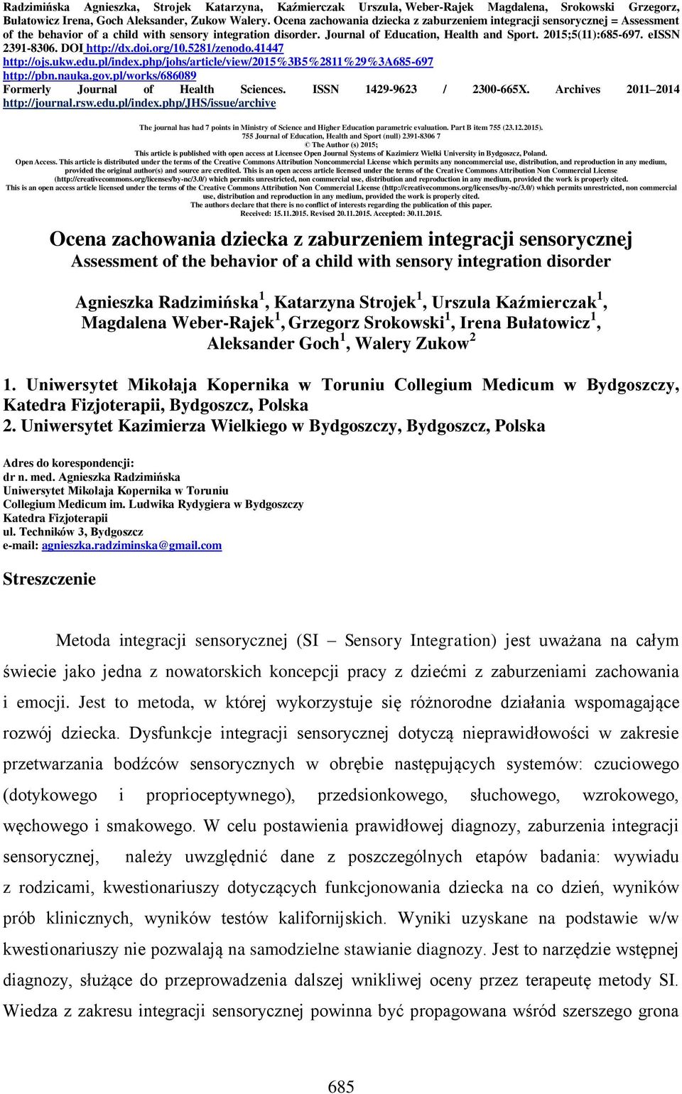 eissn 2391-8306. DOI http://dx.doi.org/10.5281/zenodo.41447 http://ojs.ukw.edu.pl/index.php/johs/article/view/2015%3b5%2811%29%3a685-697 http://pbn.nauka.gov.