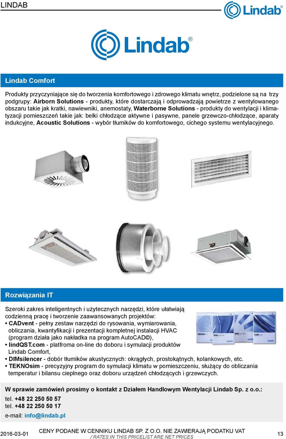 panele grzewczo-chłodzące, aparaty indukcyjne, Acoustic Solutions - wybór tłumików do komfortowego, cichego systemu wentylacyjnego.