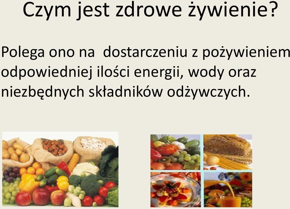 pożywieniem odpowiedniej ilości