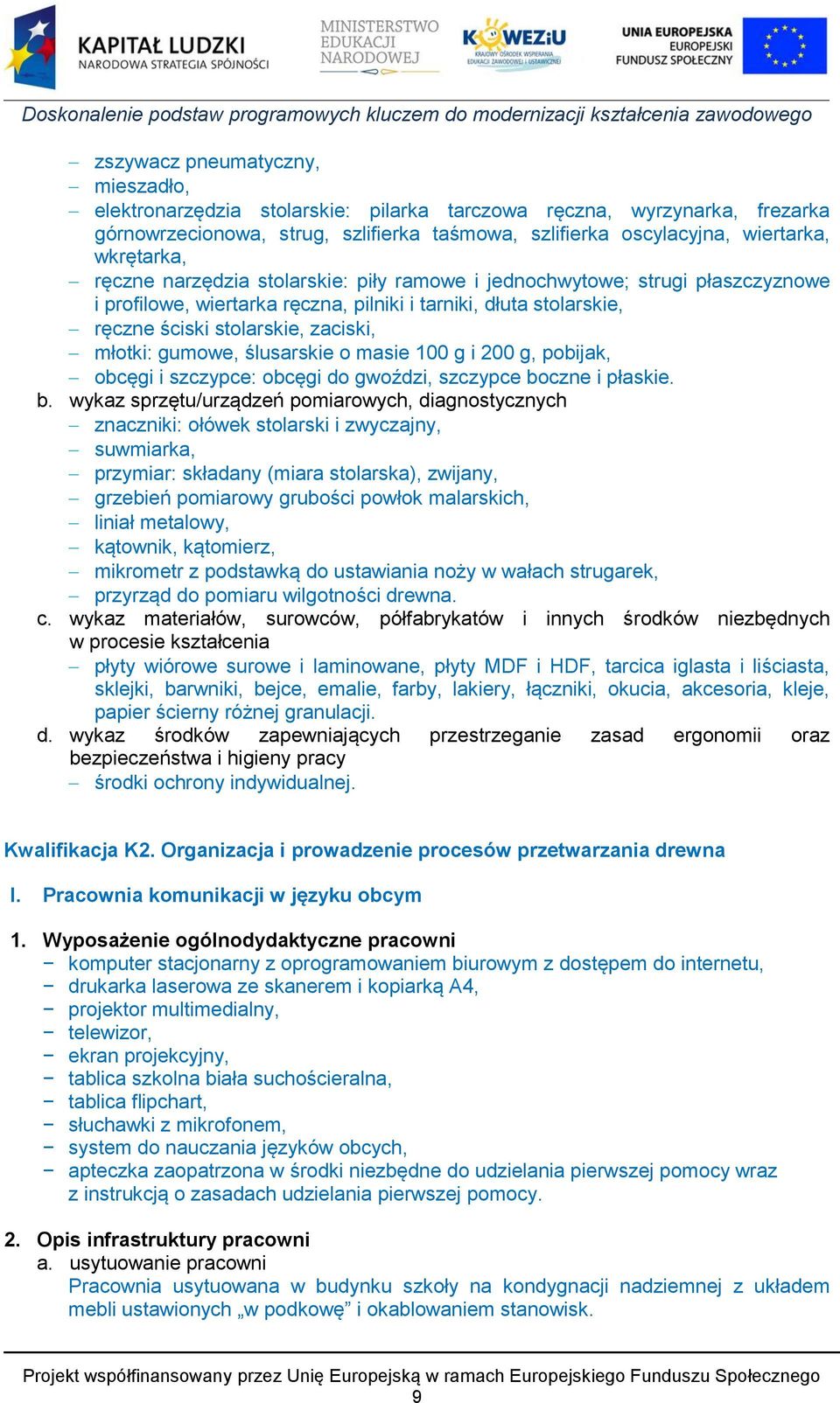 ślusarskie o masie 100 g i 200 g, pobijak, obcęgi i szczypce: obcęgi do gwoździ, szczypce bo