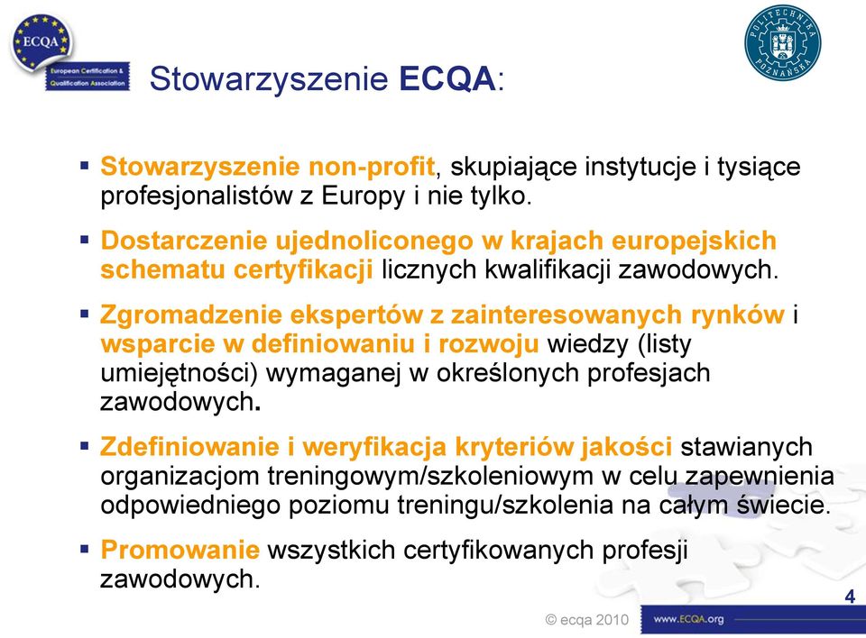 Zgromadzenie ekspertów z zainteresowanych rynków i wsparcie w definiowaniu i rozwoju wiedzy (listy umiejętności) wymaganej w określonych profesjach