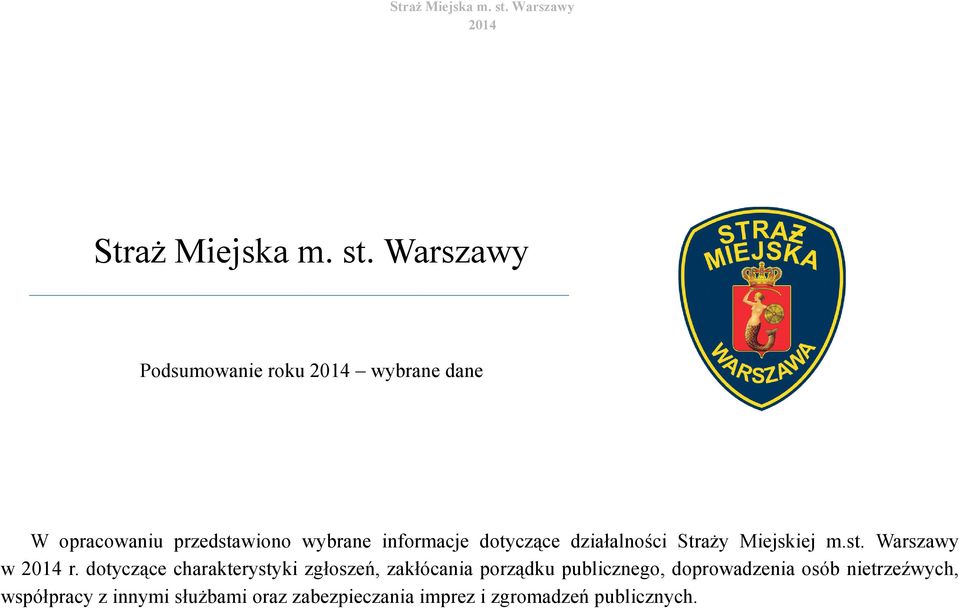 dotyczące działalności Straży Miejskiej m.st. Warszawy w r.