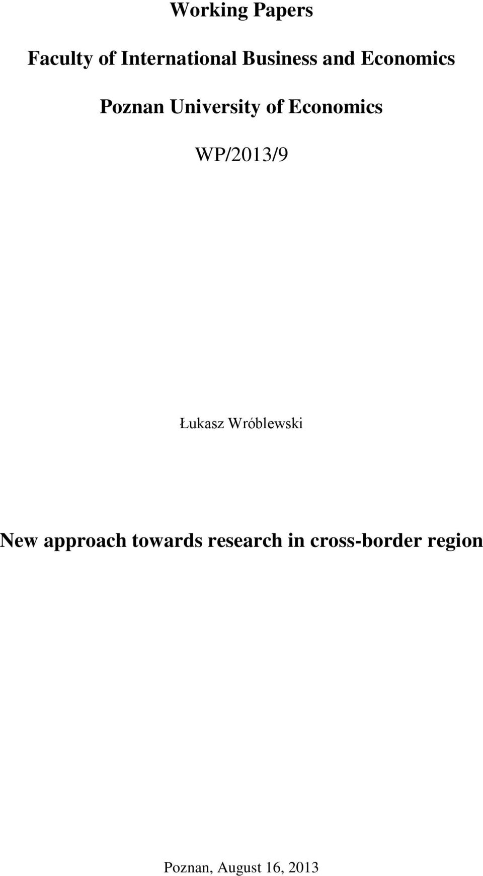 WP/2013/9 Łukasz Wróblewski New approach towards