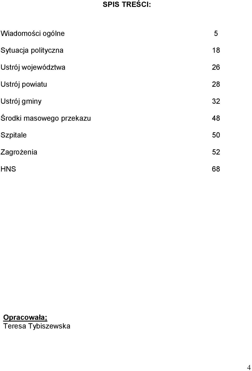 28 Ustrój gminy 32 Środki masowego przekazu 48