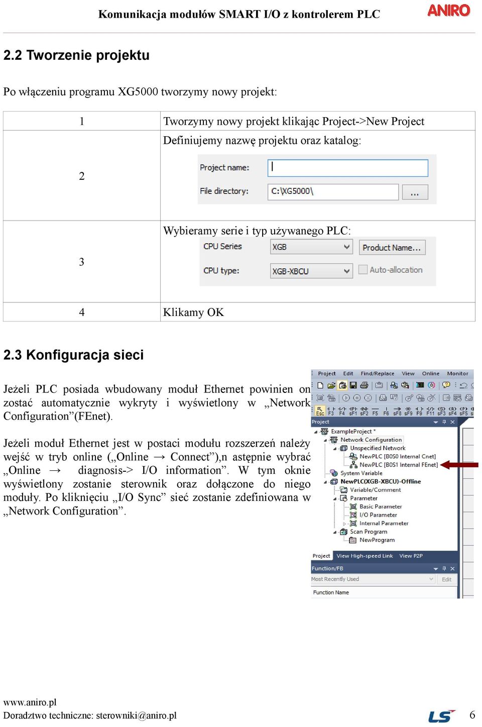 3 Konfiguracja sieci Jeżeli PLC posiada wbudowany moduł Ethernet powinien on zostać automatycznie wykryty i wyświetlony w Network Configuration (FEnet).