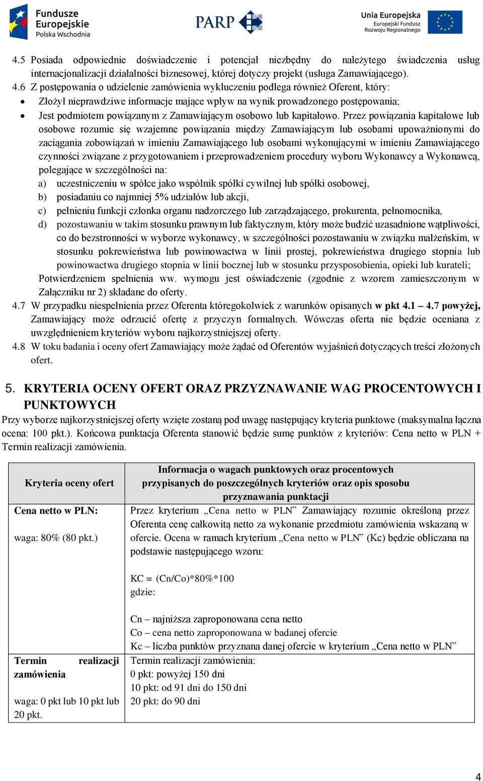 Zamawiającym osobowo lub kapitałowo.