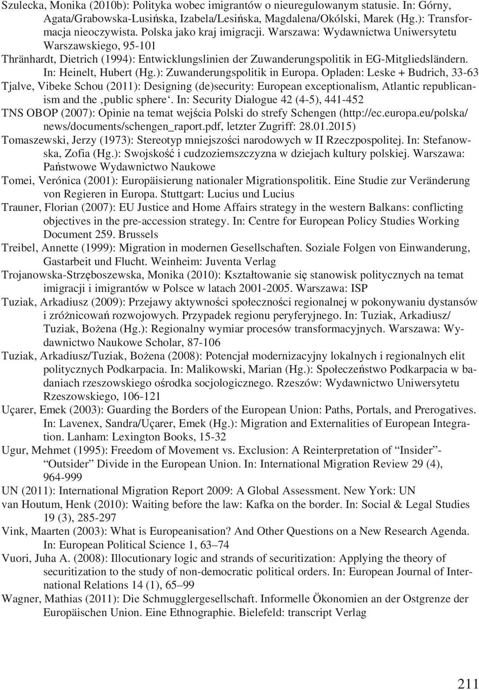 In: Heinelt, Hubert (Hg.): Zuwanderungspolitik in Europa.