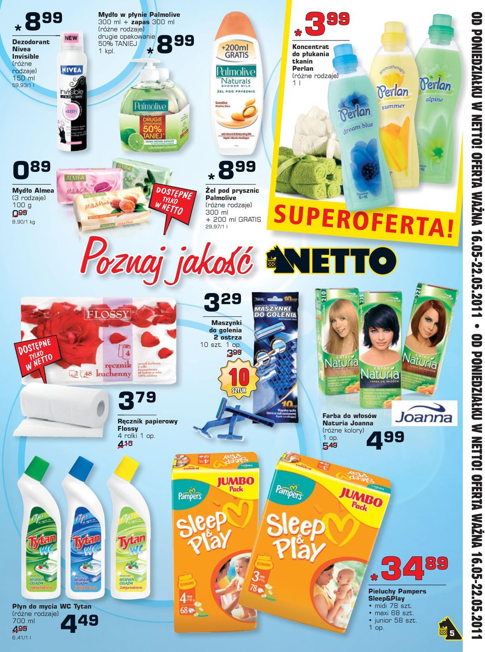 Żel pod prysznic Palmolive 300 ml + 200 ml GRATIS 8,90/1 kg 29,97/1 l 329 Maszynki do golenia 2 ostrza 10 szt. 1 op.