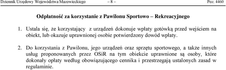 potwierdzony dowód wpłaty. 2.