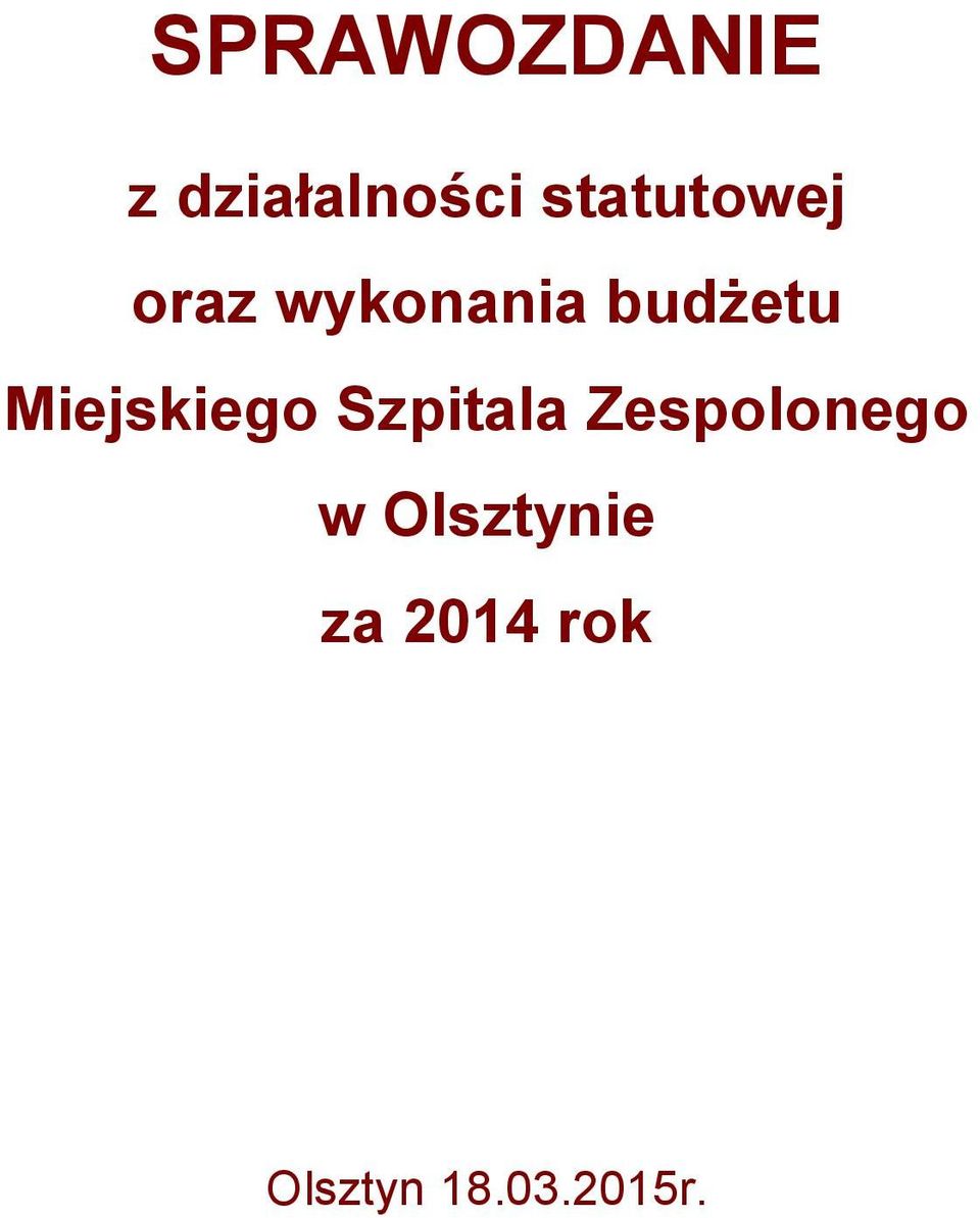 wykonania budżetu Miejskiego Szpitala