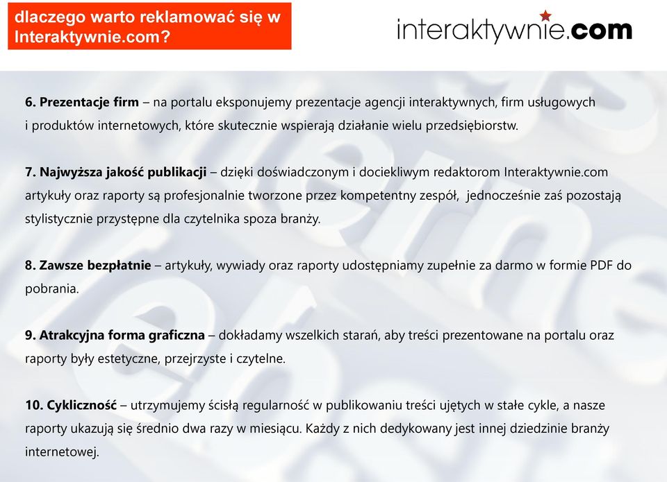 Najwyższa jakość publikacji dzięki doświadczonym i dociekliwym redaktorom Interaktywnie.