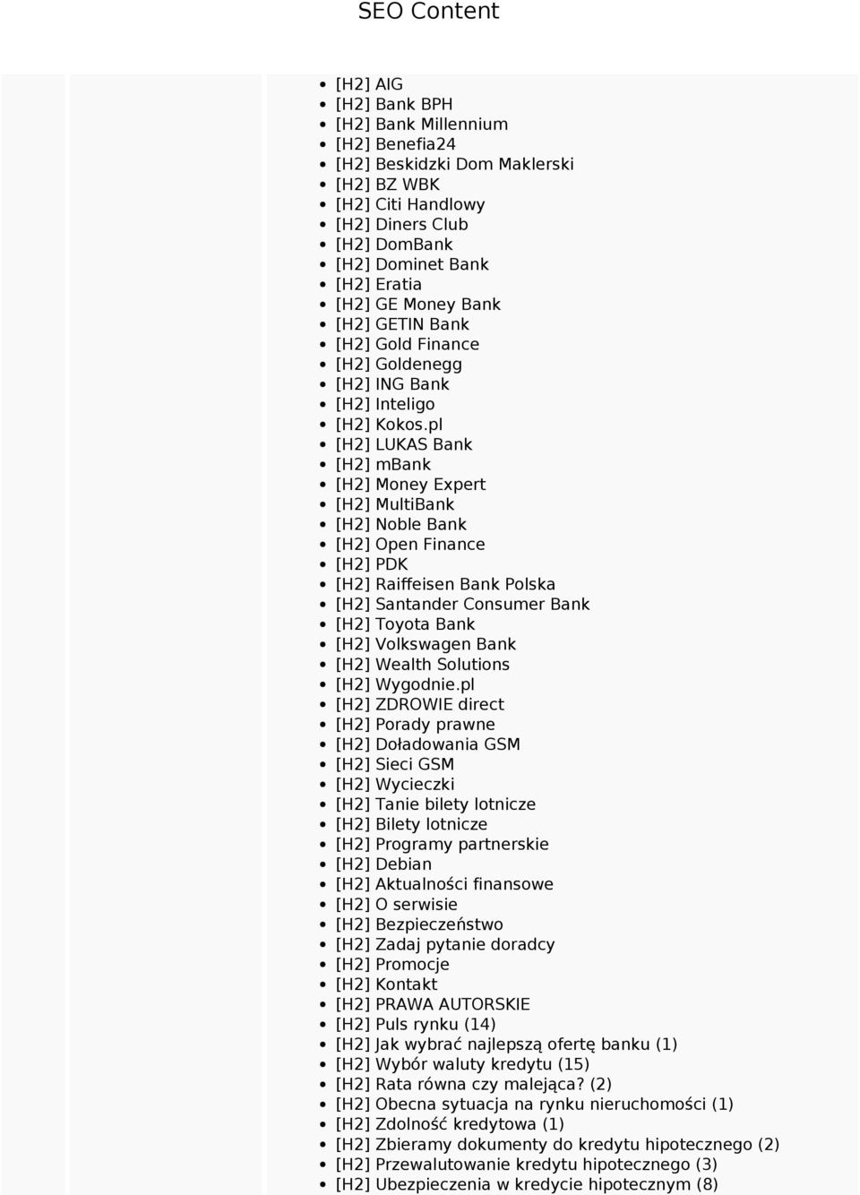 pl [H2] LUKAS Bank [H2] mbank [H2] Money Expert [H2] MultiBank [H2] Noble Bank [H2] Open Finance [H2] PDK [H2] Raiffeisen Bank Polska [H2] Santander Consumer Bank [H2] Toyota Bank [H2] Volkswagen