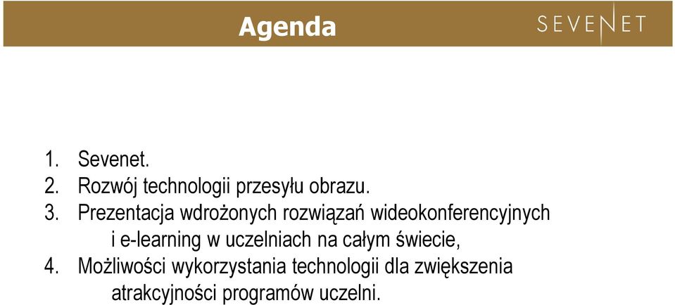 e-learning w uczelniach na całym świecie, 4.