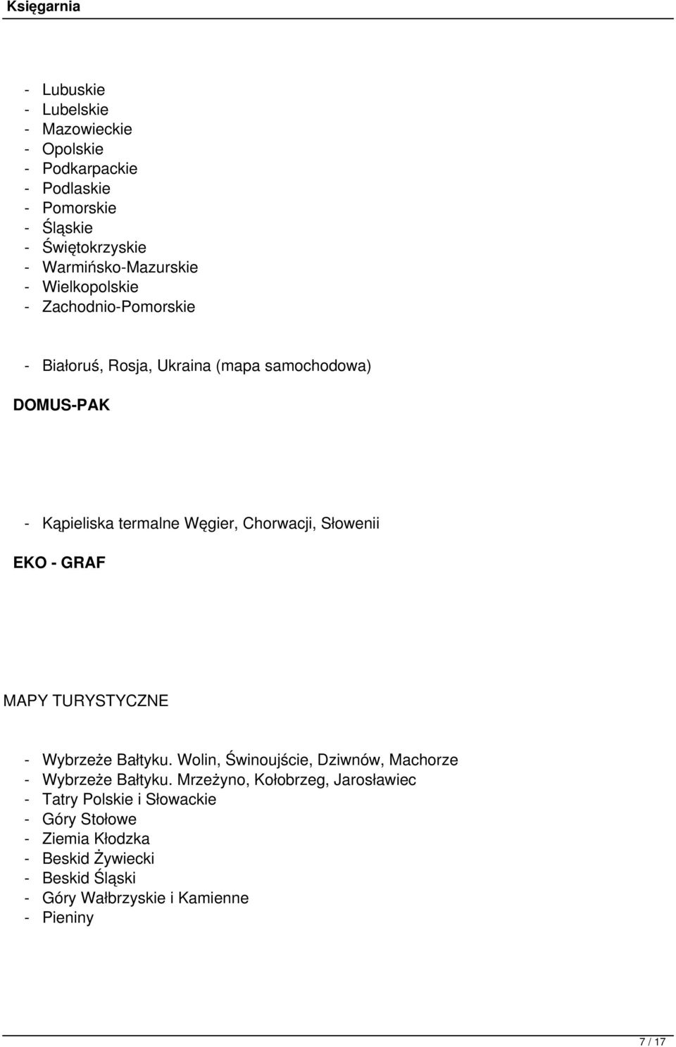 Słowenii EKO - GRAF MAPY TURYSTYCZNE - Wybrzeże Bałtyku. Wolin, Świnoujście, Dziwnów, Machorze - Wybrzeże Bałtyku.