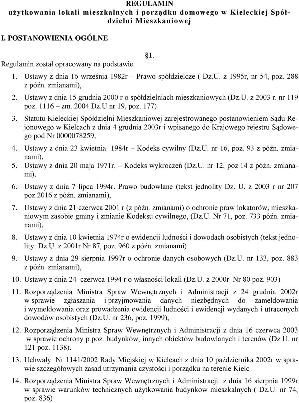 nr 119 poz. 1116 zm. 2004 Dz.U nr 19, poz. 177) 3.