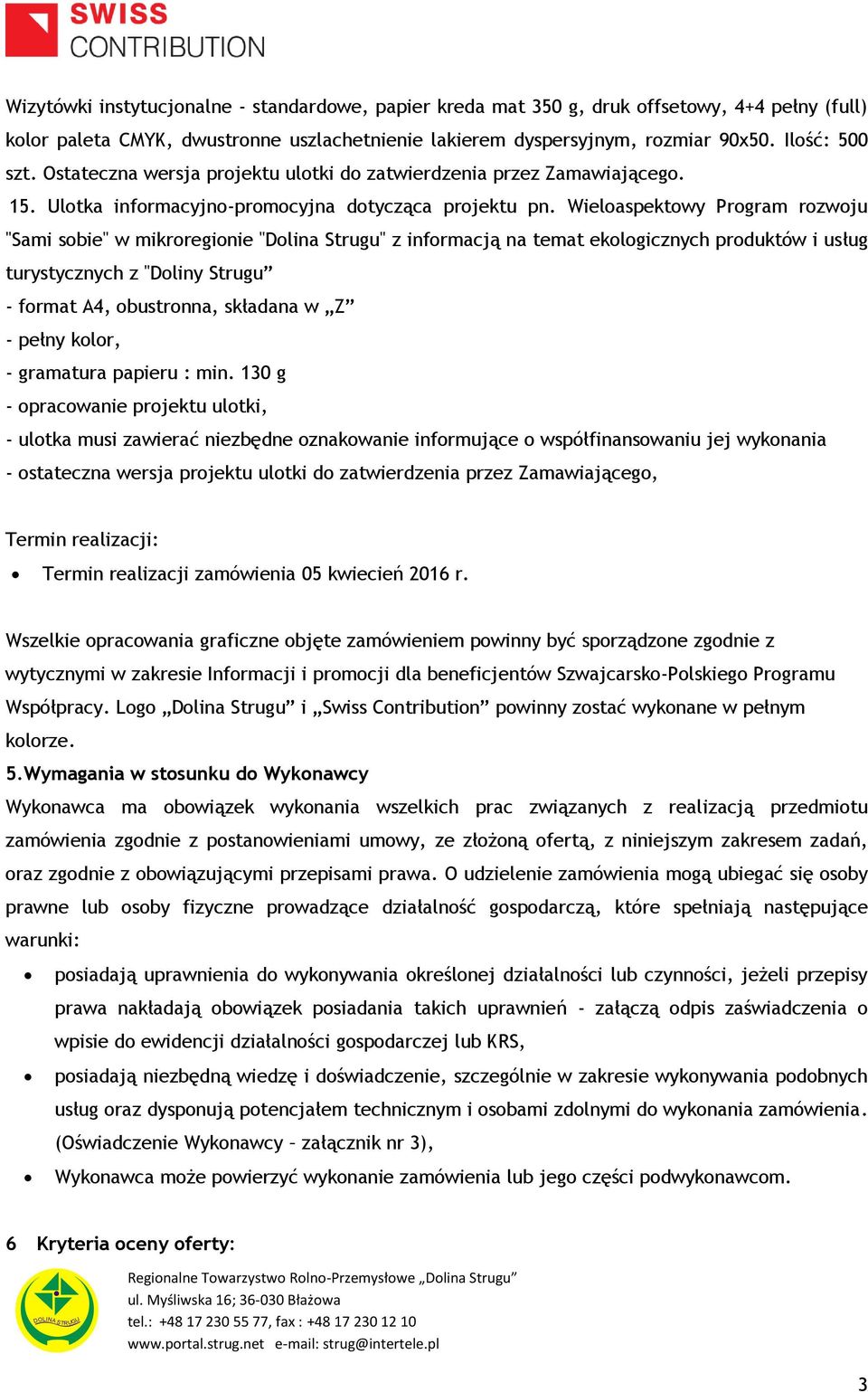 Wieloaspektowy Program rozwoju "Sami sobie" w mikroregionie "Dolina Strugu" z informacją na temat ekologicznych produktów i usług turystycznych z "Doliny Strugu - format A4, obustronna, składana w Z