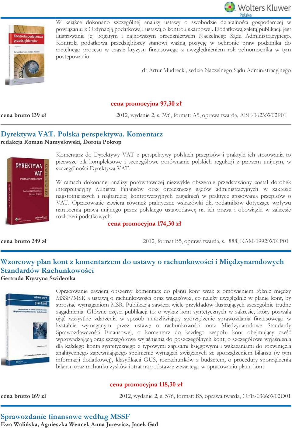 Kontrola podatkowa przedsiębiorcy stanowi ważną pozycję w ochronie praw podatnika do rzetelnego procesu w czasie kryzysu finansowego z uwzględnieniem roli pełnomocnika w tym postępowaniu.