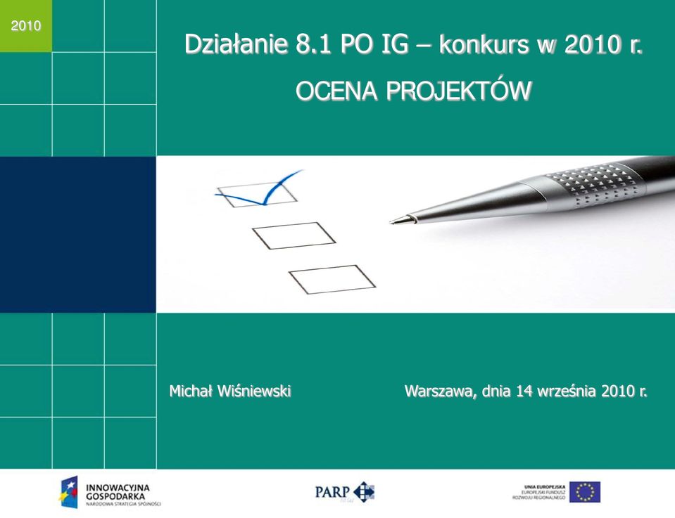 OCENA PROJEKTÓW Michał