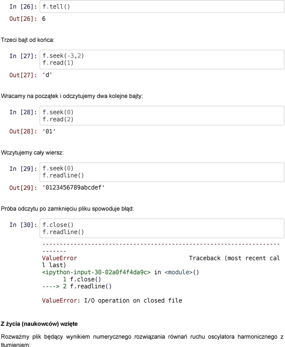 readline() -------------------------------------------------------------------- ------- ValueError Traceback (most recent cal l last) <ipython-input-30-02a0f4f4da9c> in <module>() 1 f.