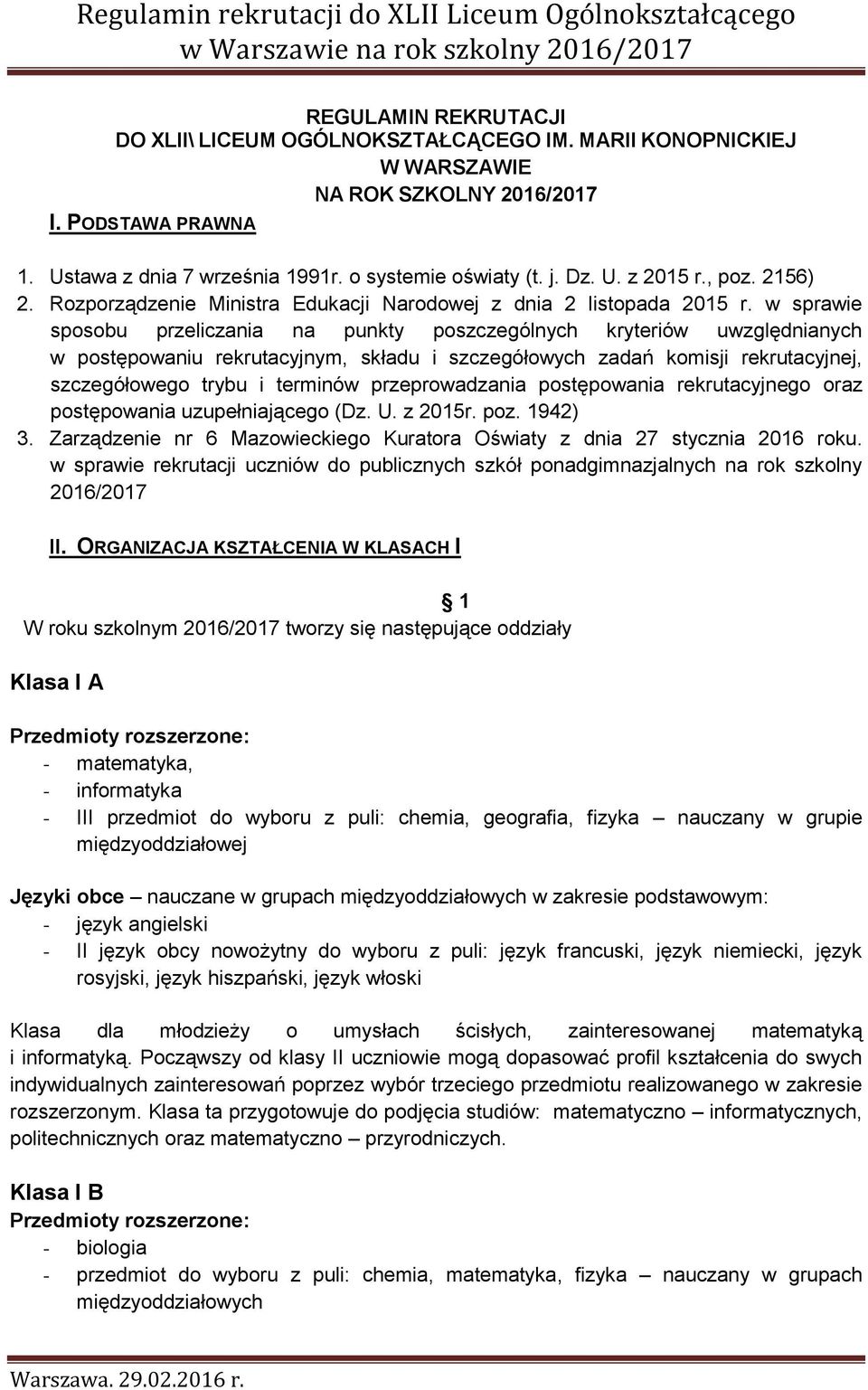 w sprawie sposobu przeliczania na punkty poszczególnych kryteriów uwzględnianych w postępowaniu rekrutacyjnym, składu i szczegółowych zadań komisji rekrutacyjnej, szczegółowego trybu i terminów