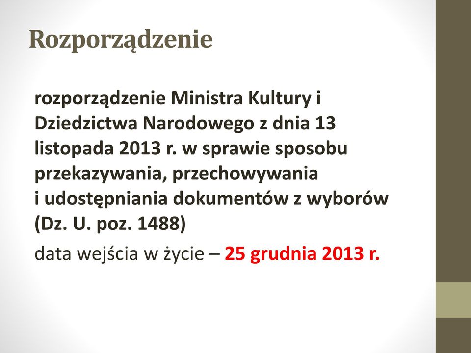 w sprawie sposobu przekazywania, przechowywania i