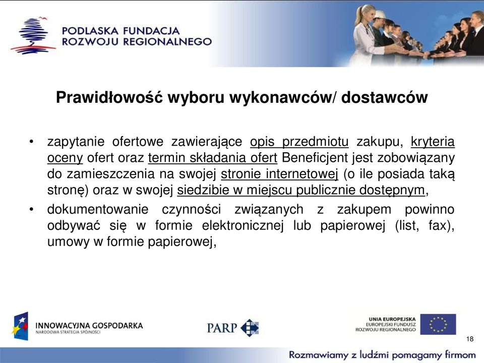 ile posiada taką stronę) oraz w swojej siedzibie w miejscu publicznie dostępnym, dokumentowanie czynności