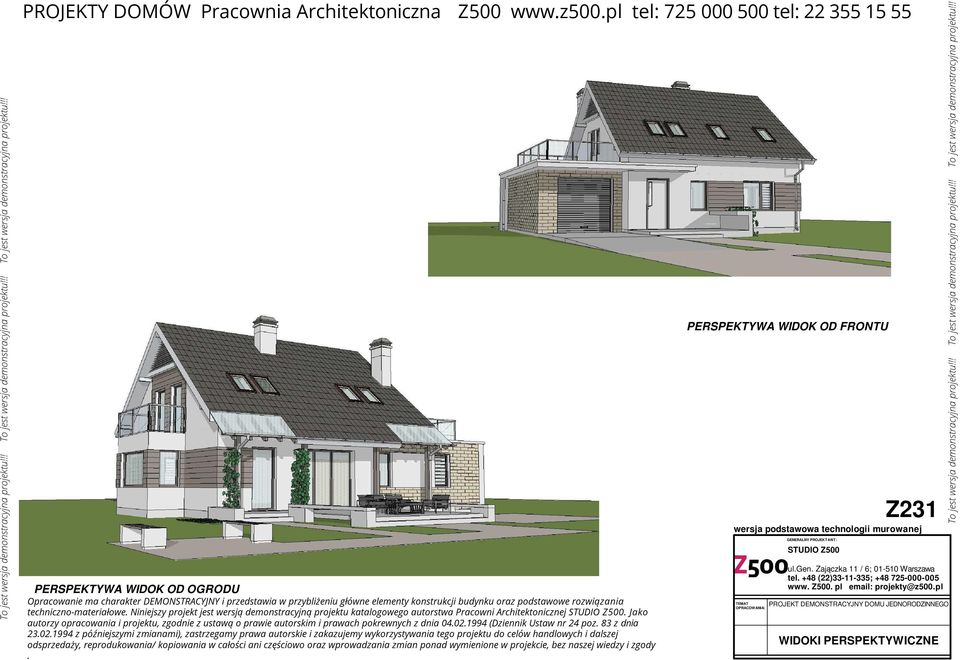 dnia 0402994 (Dziennik Ustaw nr 24 poz 83 z dnia 2302994 z późniejszymi zmianami), zastrzegamy prawa autorskie i zakazujemy wykorzystywania tego projektu do celów