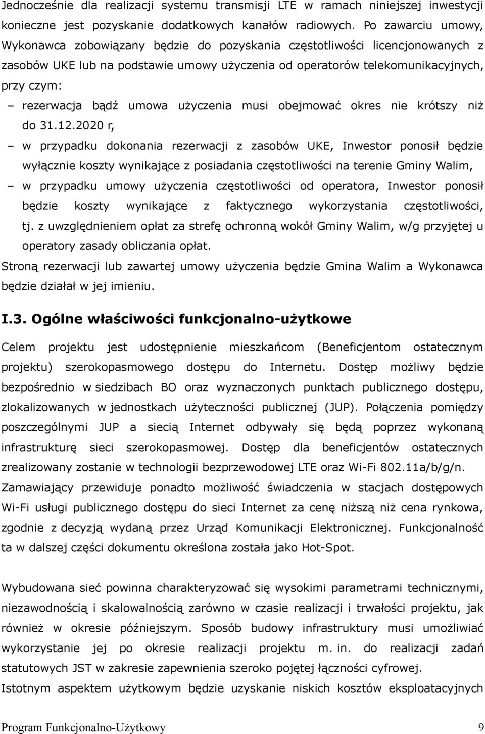 bądź umowa użyczenia musi obejmować okres nie krótszy niż do 31.12.