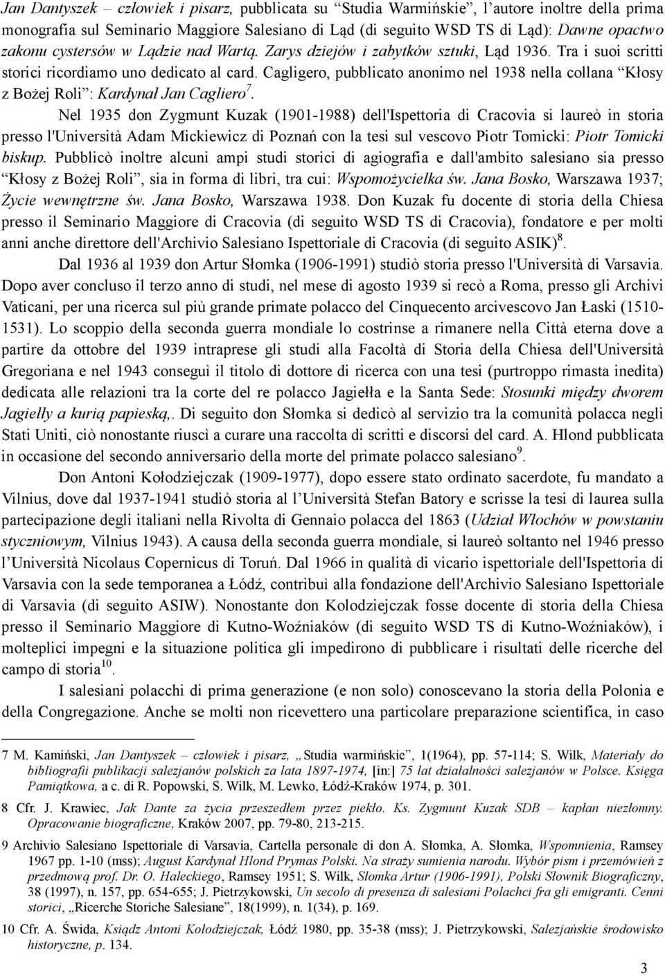 Cagligero, pubblicato anonimo nel 1938 nella collana Kłosy z Bożej Roli : Kardynał Jan Cagliero 7.