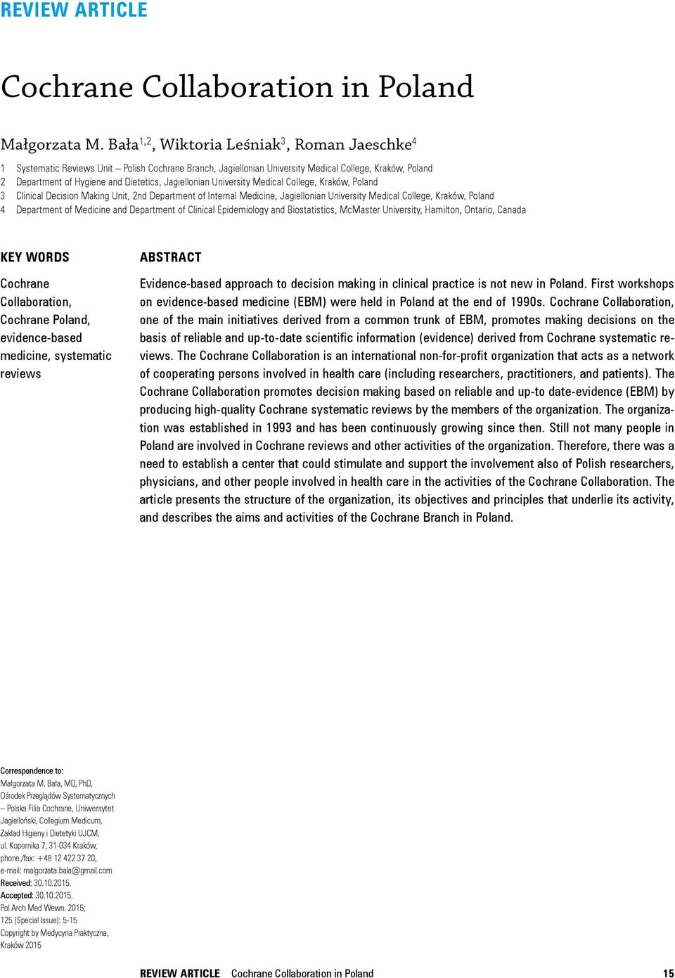 University Medical College, Kraków, Poland 3 Clinical Decision Making Unit, 2nd Department of Internal Medicine, Jagiellonian University Medical College, Kraków, Poland 4 Department of Medicine and