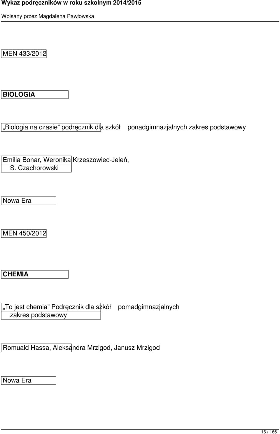 Czachorowski Nowa Era MEN 450/2012 CHEMIA To jest chemia Podręcznik dla szkół