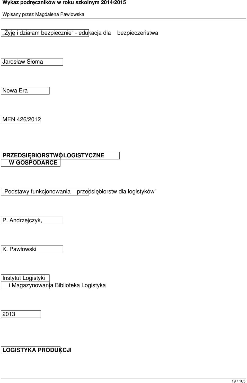 funkcjonowania przedsiębiorstw dla logistyków P. Andrzejczyk, K.