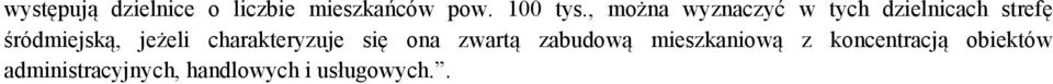 jeżeli charakteryzuje się ona zwartą zabudową mieszkaniową