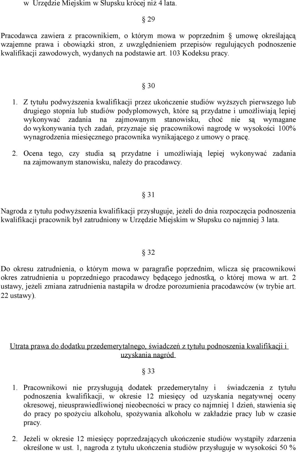 wydanych na podstawie art. 103 Kodeksu pracy. 30 1.